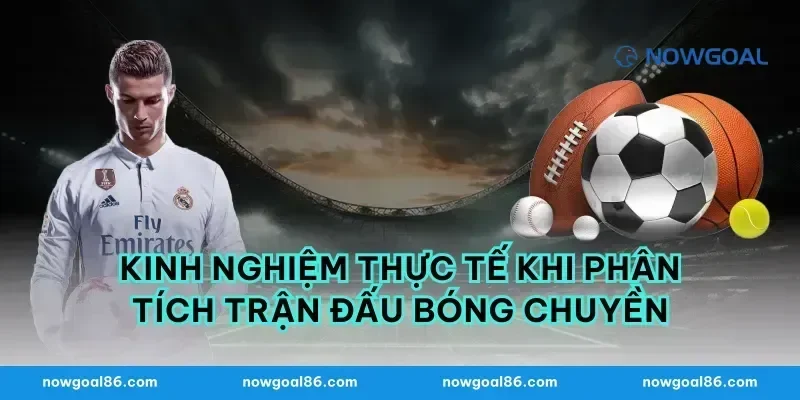 Kinh Nghiệm Thực Tế Khi Phân Tích Trận Đấu Bóng Chuyền