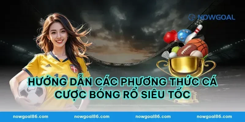 Hướng dẫn các phương thức cá cược bóng rổ siêu tốc