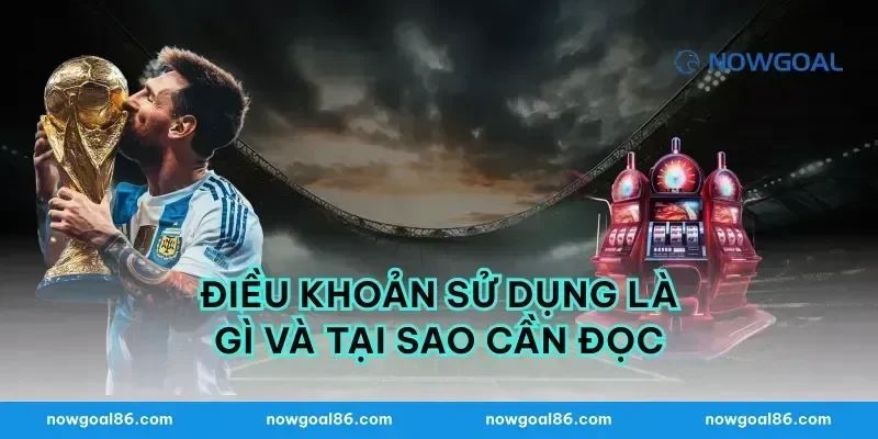 Điều Khoản Sử Dụng Là Gì Và Tại Sao Cần Đọc