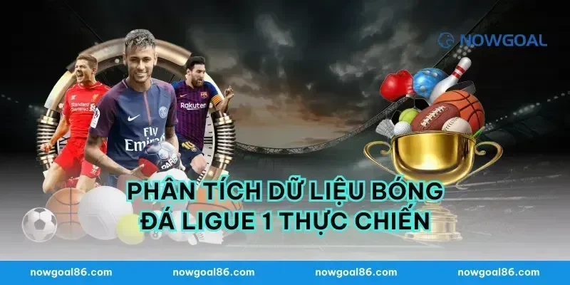 Phân tích dữ liệu bóng đá ligue 1 thực chiến