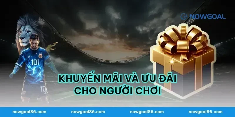 Khuyến mãi và ưu đãi cho người chơi