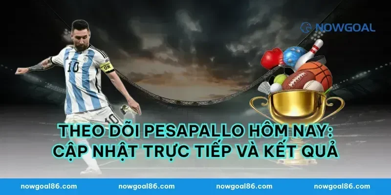 Theo dõi Pesapallo Hôm Nay: Cập Nhật Trực Tiếp Và Kết Quả