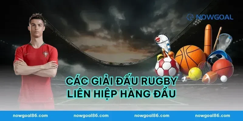Các giải đấu rugby liên hiệp hàng đầu